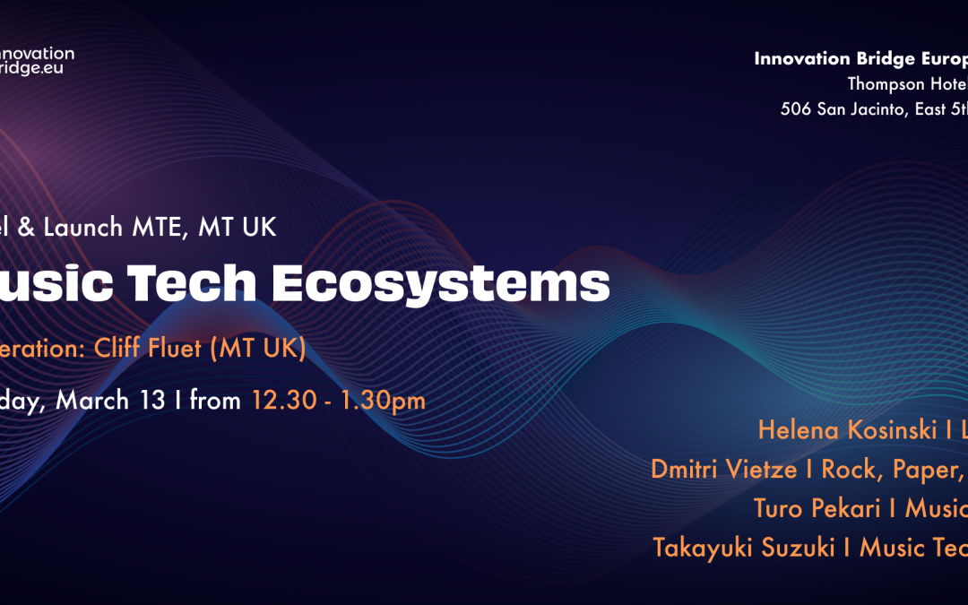 Co-creating Music Tech Ecosystems – Panel & Launch Music Tech Europe, Music Tech UK